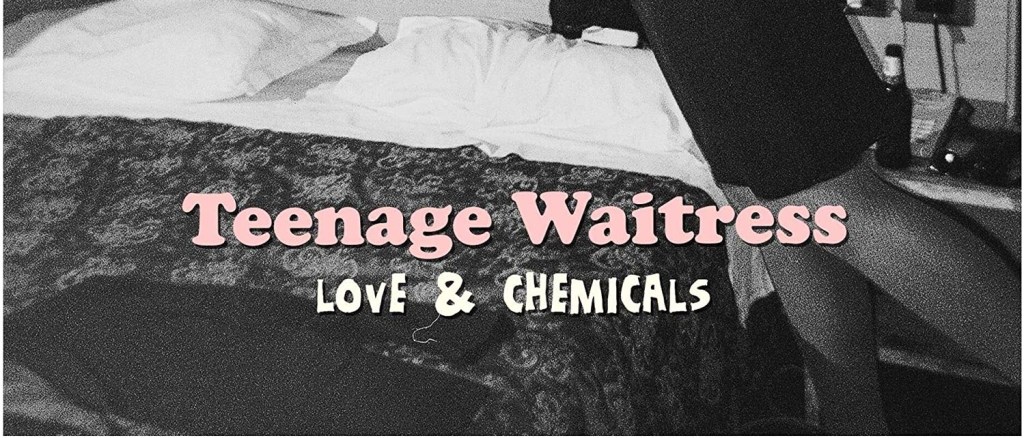 Tusk, Kazoos & Chemicals: An Interview with Teenage Waitress – by Jacob&nbsp;Wingate-Bishop
